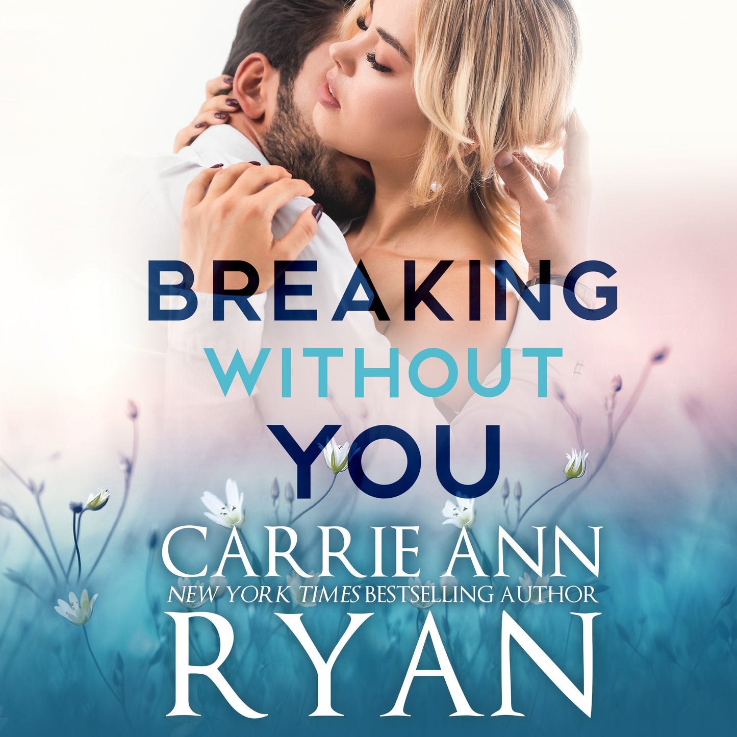 Breaking Without You - Audiobook