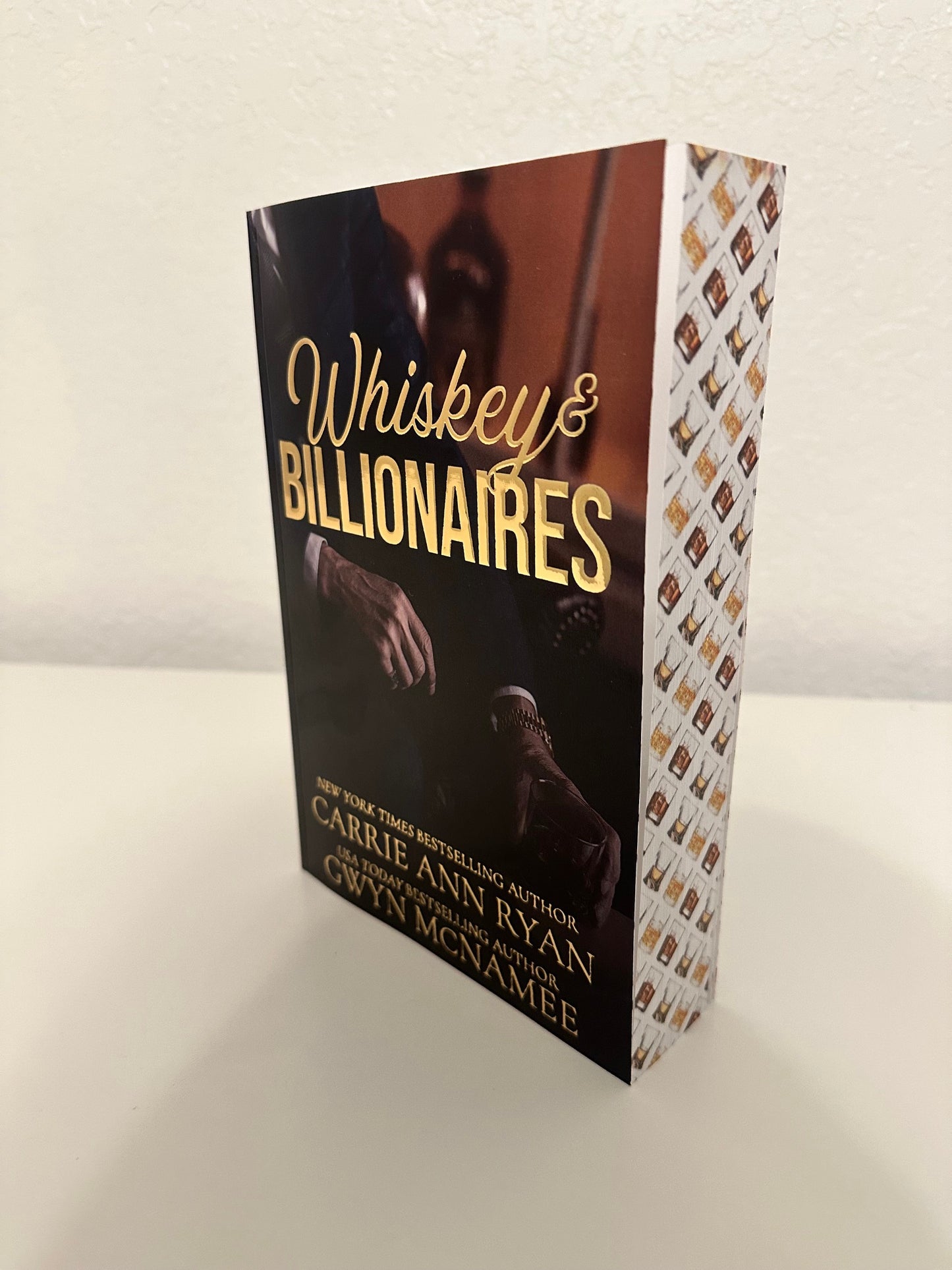 LIMITED EDITION Whiskey & Billionaires - Carrie Ann Ryan & Gwyn McNamee