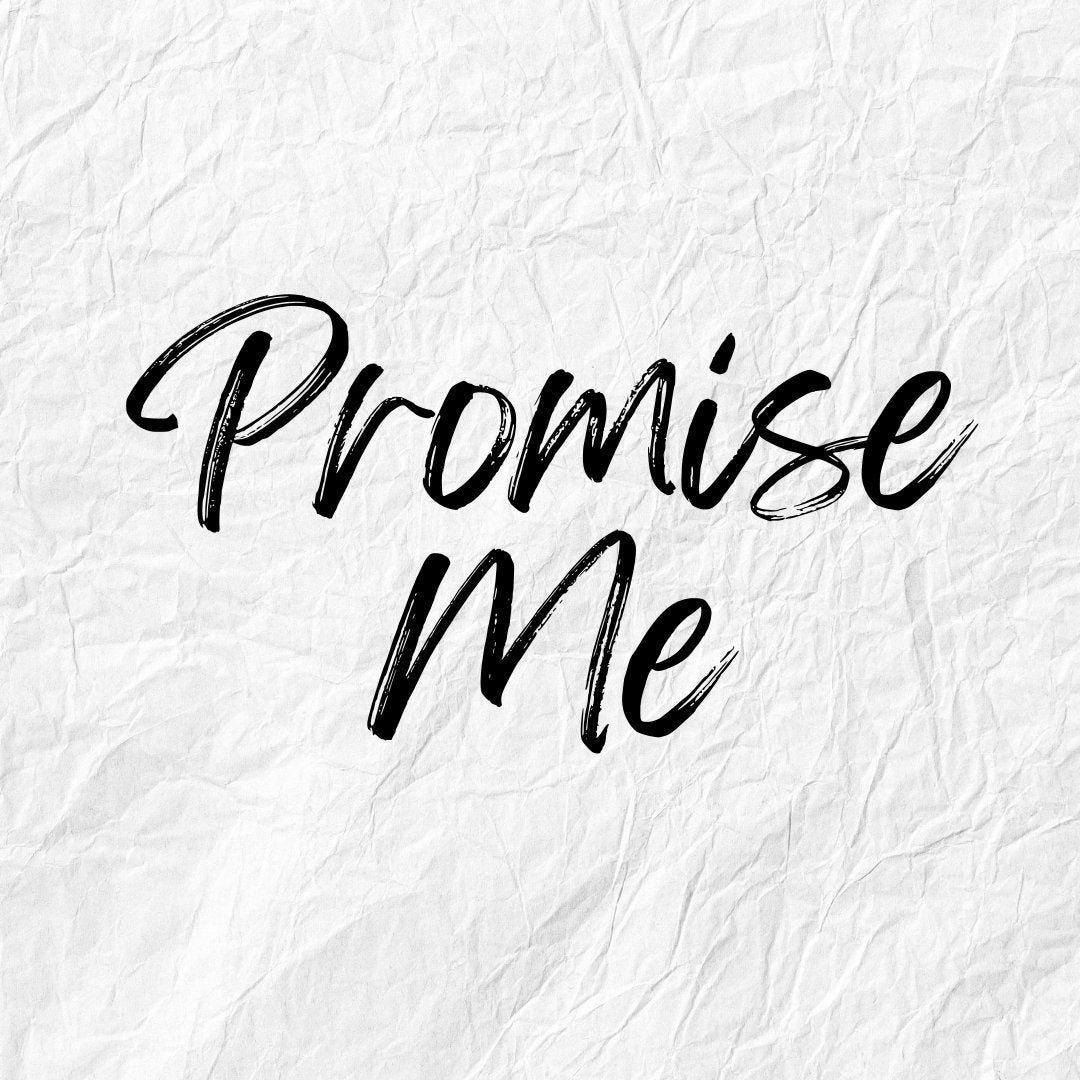 Promise Me