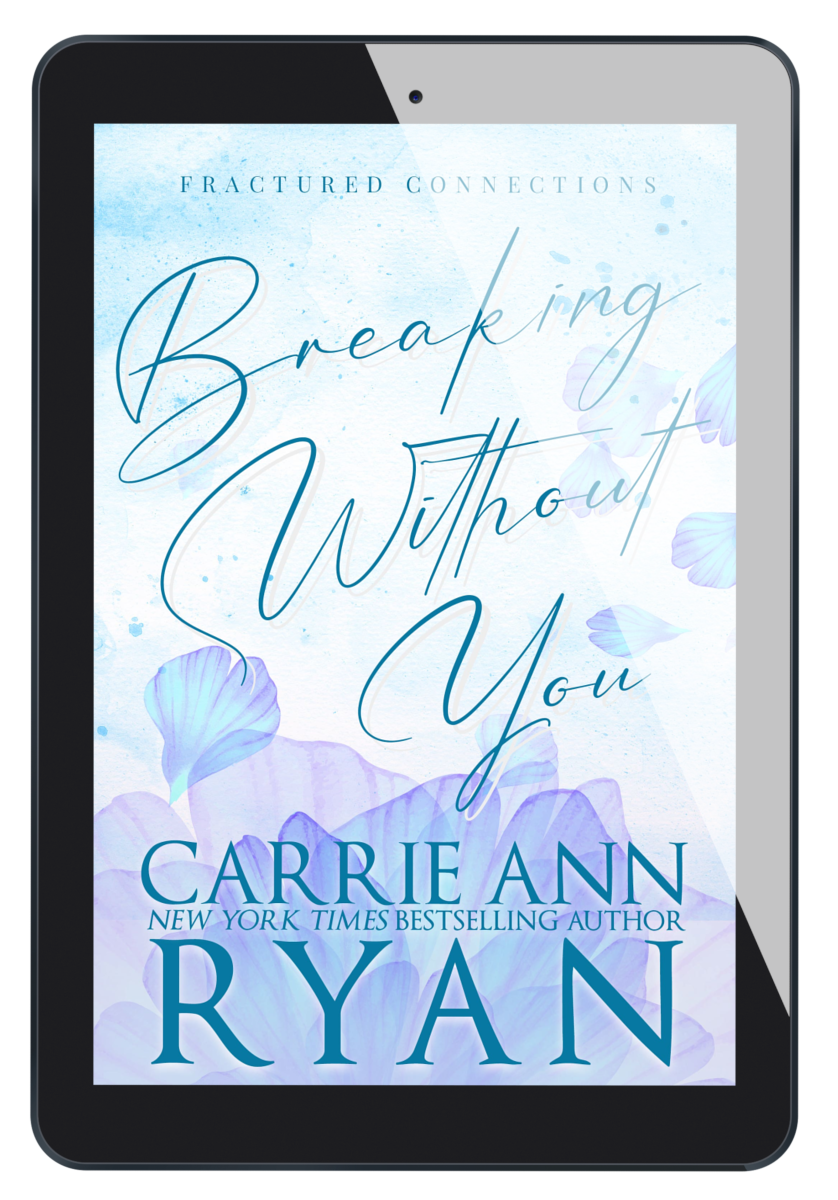 Breaking Without You eBook (Floral Collection)