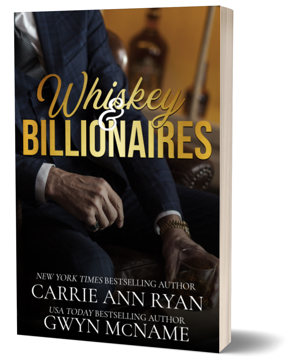 LIMITED EDITION Whiskey & Billionaires - Carrie Ann Ryan & Gwyn McNamee