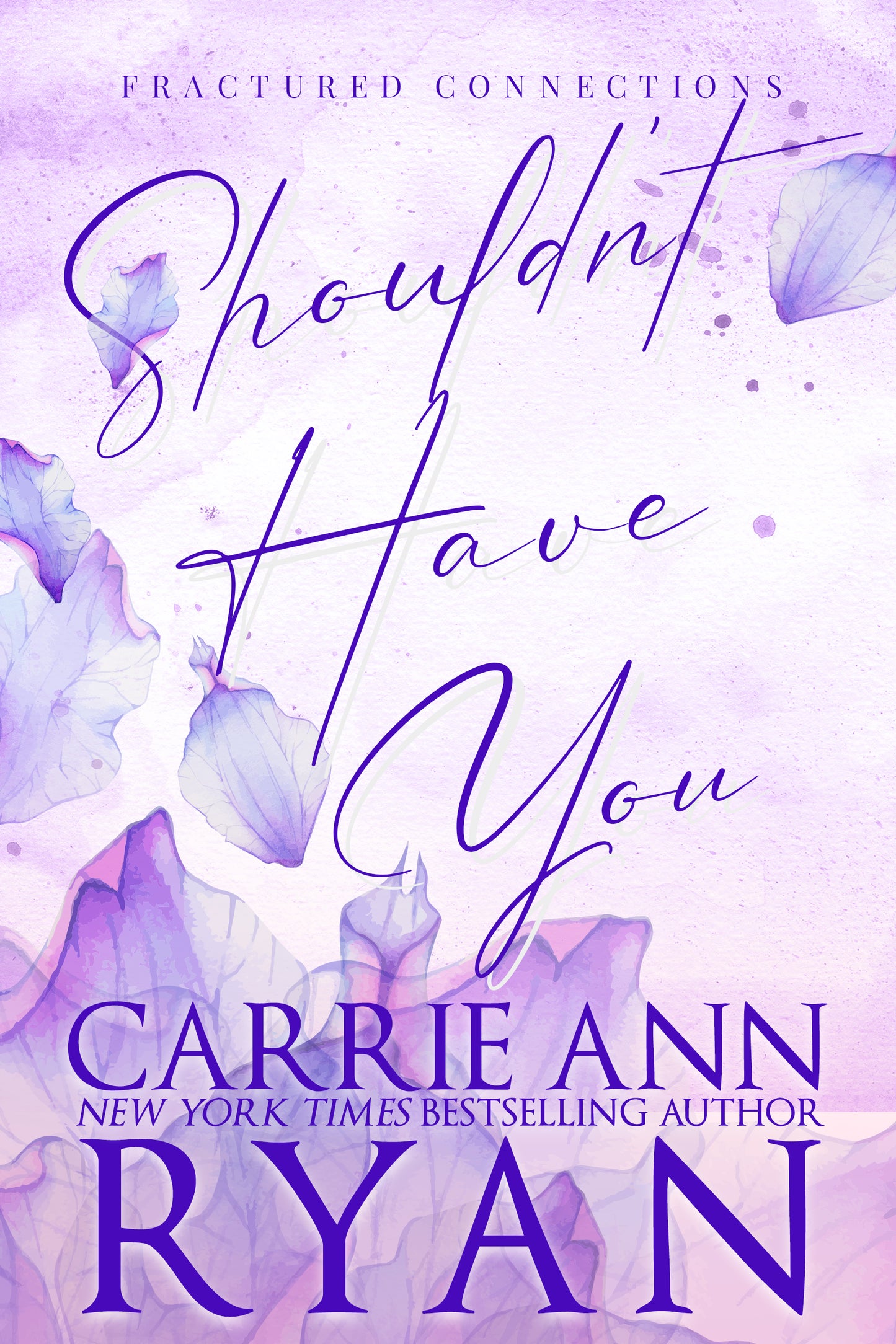 Shouldn't Have You eBook (Floral Collection)