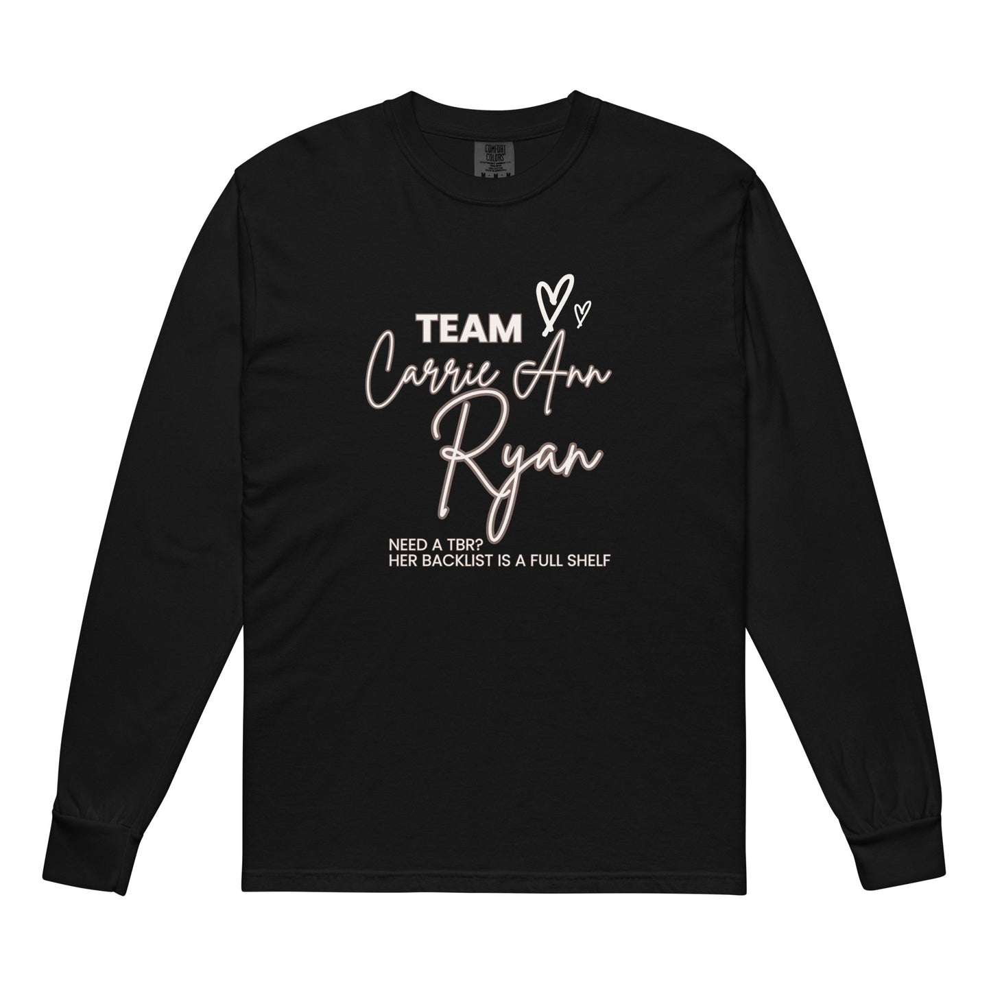 Team Carrie Ann  heavyweight long-sleeve shirt