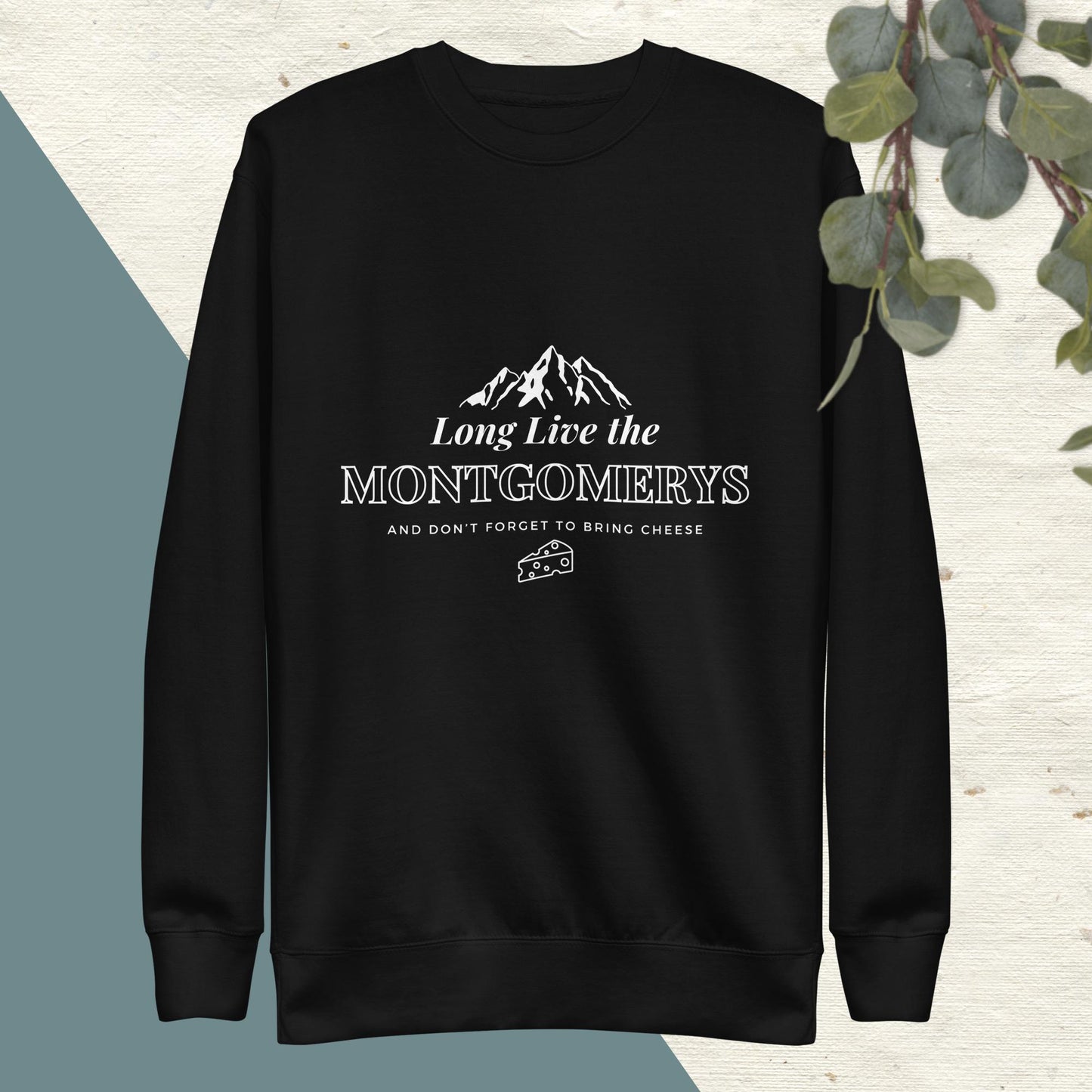 *Collector's Edition* Montgomery Ink & Cheese - Unisex Premium Sweatshirt